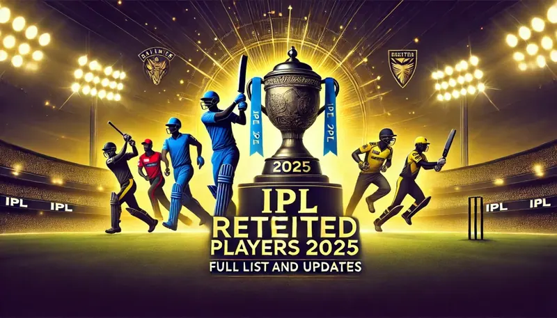 IPL Retained Players 2025